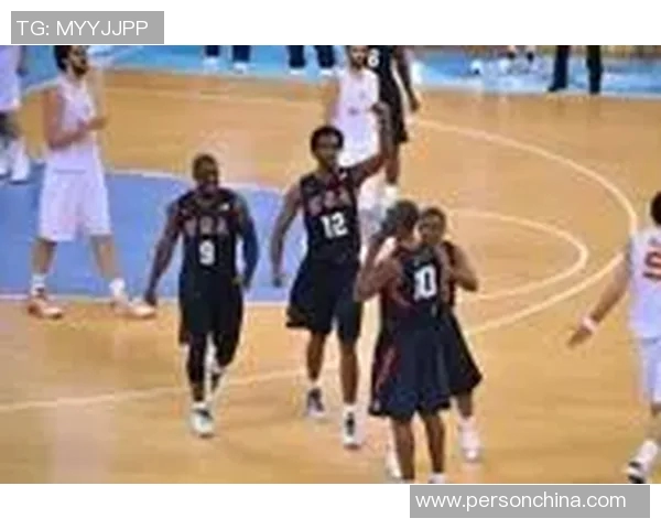 北京奥运会精彩对决美国男篮与西班牙队的巅峰之战回顾